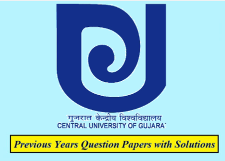 Central University of Gujarat Previous Question Papers