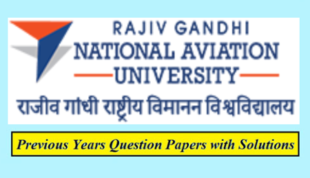 Rajiv Gandhi National Aviation University Previous Question Papers