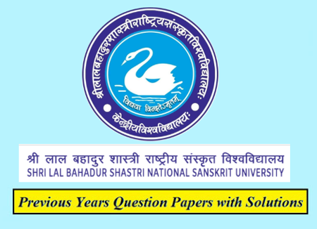 Shri Lal Bahadur Shastri National Sanskrit University Previous Question Papers