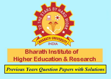 Bharath Institute of Higher Education & Research Previous Question Papers