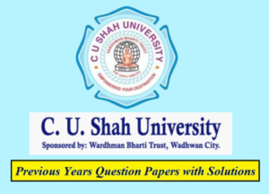 C. U. Shah University Solved Question Papers Download PDF