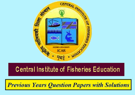 Central Institute of Fisheries Education Previous Question Papers
