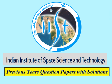 Indian Institute of Space Science and Technology Previous Question Papers