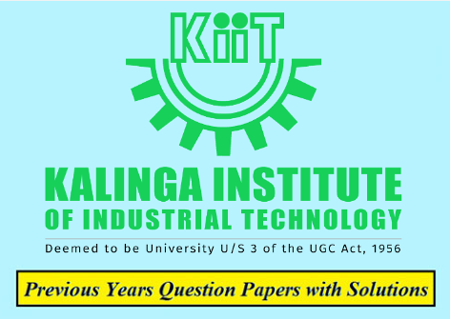 Kalinga Institute of Industrial Technology Previous Question Papers