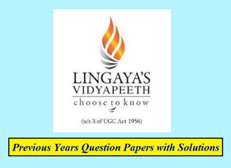 Lingayas Vidyapeeth Previous Question Papers