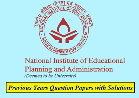 National Institute of Educational Planning and Administration Previous Question Papers