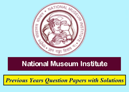 National Museum Institute Previous Question Papers
