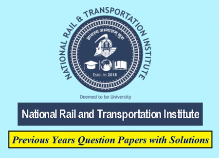 National Rail and Transportation Institute Previous Question Papers