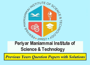 Periyar Maniammai Institute Of Science & Technology Previous Question ...