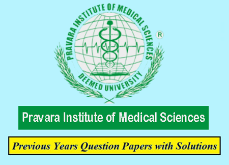 Pravara Institute of Medical Sciences Previous Question Papers