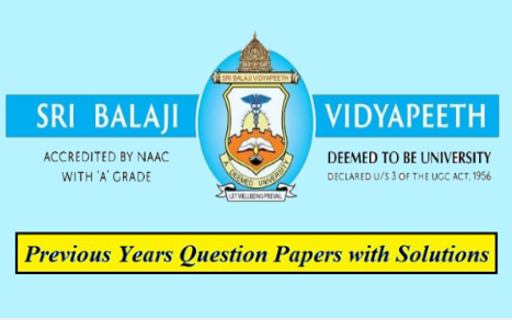 Sri Balaji Vidyapeeth Previous Question Papers