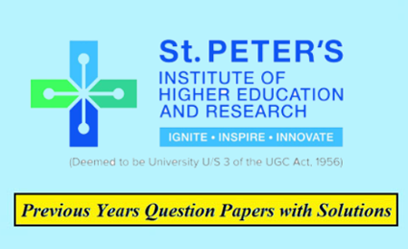St Peters Institute of Higher Education and Research Previous Question Papers