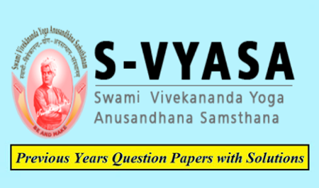 Swami Vivekananda Yoga Anusandhana Samsthana Previous Question Papers