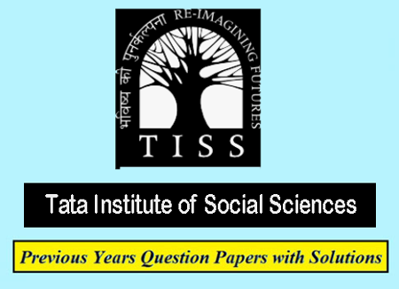Tata Institute of Social Sciences Previous Question Papers