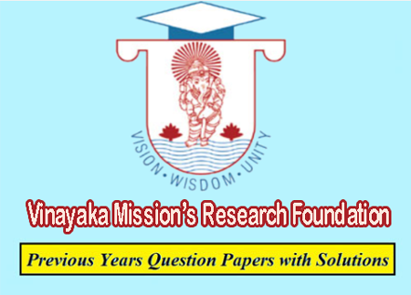 Vinayaka Mission’s Research Foundation (VMRF) Solved Question Papers